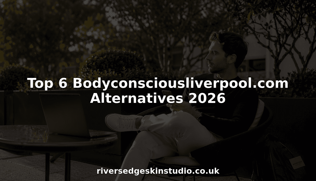 Top 6 Bodyconsciousliverpool.com Alternatives 2026